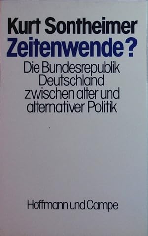 Bild des Verkufers fr Zeitenwende? Die Bundesrepublik Deutschland zwischen alter und alternativer Politik. zum Verkauf von Antiquariat Bookfarm