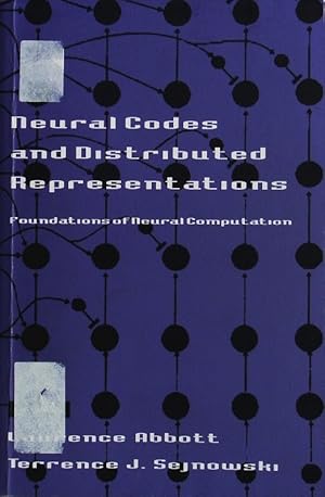 Bild des Verkufers fr Neural codes and distributed representations. Foundations of neural computation. zum Verkauf von Antiquariat Bookfarm