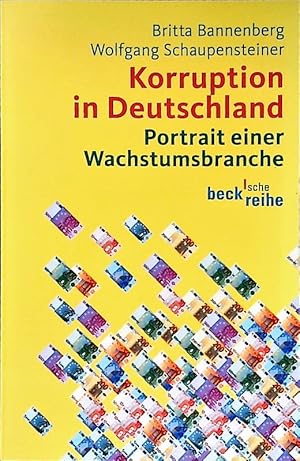 Imagen del vendedor de Korruption in Deutschland. Portrait einer Wachstumsbranche. a la venta por Antiquariat Bookfarm