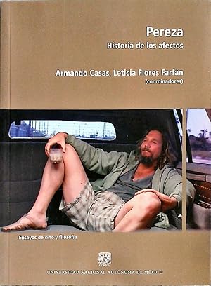 Bild des Verkufers fr Pereza. Historia de los afectos : ensayos de cine y filosofa. zum Verkauf von Antiquariat Bookfarm