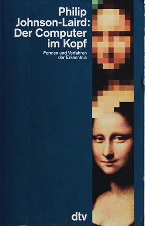 Seller image for Der Computer im Kopf. Formen und Verfahren der Erkenntnis. for sale by Antiquariat Bookfarm