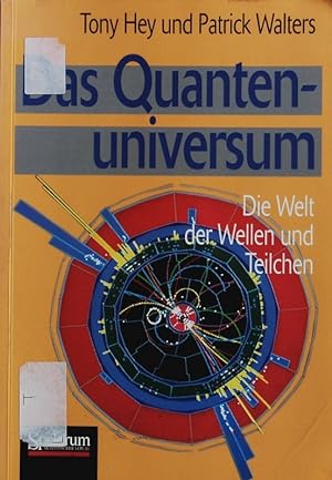 Bild des Verkufers fr Quantenuniversum. Die Welt der Wellen und Teilchen. zum Verkauf von Antiquariat Bookfarm
