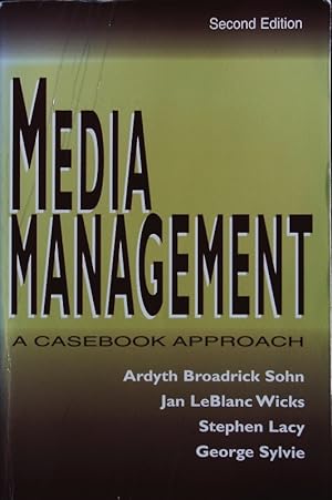 Bild des Verkufers fr Media management. A casebook approach. zum Verkauf von Antiquariat Bookfarm