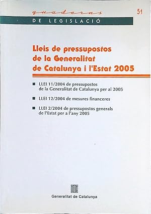 Imagen del vendedor de Lleis de pressupostos de la Generalitat de Catalunya i l'Estat 2005. a la venta por Antiquariat Bookfarm