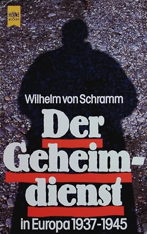 Bild des Verkufers fr Der Geheimdienst in Europa 1937-1945. zum Verkauf von Antiquariat Bookfarm