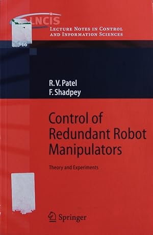 Bild des Verkufers fr Control of redundant robot manipulators. Theory and experiments. zum Verkauf von Antiquariat Bookfarm