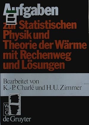 Seller image for Aufgaben zur statistischen Physik und Theorie der Wrme. Mit Rechenweg und Lsungen. for sale by Antiquariat Bookfarm