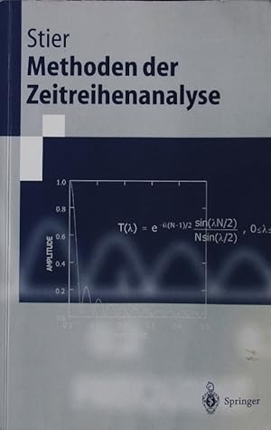 Seller image for Methoden der Zeitreihenanalyse. Mit 237 Abbildungen und 6 Tabellen. for sale by Antiquariat Bookfarm