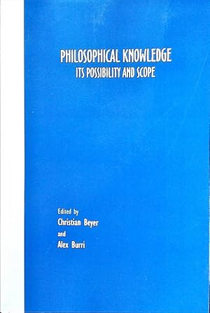 Bild des Verkufers fr Philosophical knowledge. Its possibility and scope ; [papers . written for the International Conference Philosopical Knowledge - Its Possibility and Scope that took place from September 8th to September 10th 2005 in Erfurt. zum Verkauf von Antiquariat Bookfarm