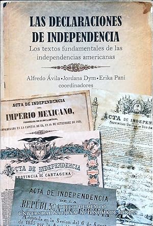 Immagine del venditore per Las declaraciones de independencia. Los textos fundamentales de las independencias americanas. venduto da Antiquariat Bookfarm