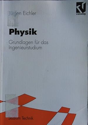 Bild des Verkufers fr Physik. Grundlagen fr das Ingenieurstudium ; mit 58 Tabellen. zum Verkauf von Antiquariat Bookfarm