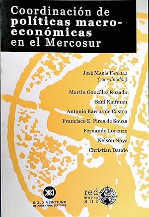 Bild des Verkufers fr Coordinacin de polticas macroeconmicas en el Mercosur. zum Verkauf von Antiquariat Bookfarm