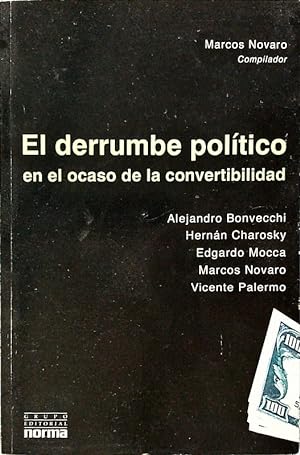 Seller image for El derrumbe poltico en el ocaso de la convertibilidad. for sale by Antiquariat Bookfarm