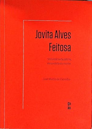 Imagen del vendedor de Jovita Alves Feitosa. Voluntria da ptria, voluntria da morte. a la venta por Antiquariat Bookfarm