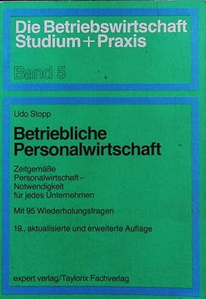 Bild des Verkufers fr Betriebliche Personalwirtschaft. Zeitgeme Personalwirtschaft - Notwendigkeit fr jedes Unternehmen. zum Verkauf von Antiquariat Bookfarm