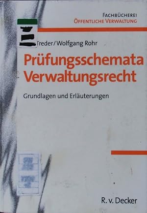 Bild des Verkufers fr Prfungsschemata Verwaltungsrecht. Grundlagen und Erluterungen. zum Verkauf von Antiquariat Bookfarm