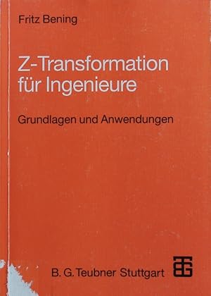 Seller image for Z-Transformation fr Ingenieure. Grundlagen und Anwendungen in der Elektrotechnik, Informationstechnik und Regelungstechnik. for sale by Antiquariat Bookfarm