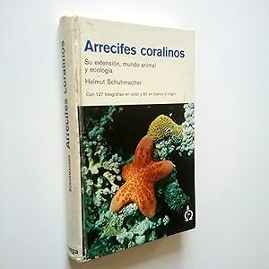 Seller image for Arrecifes coralinos. Su extensin, mundo animal y ecologa for sale by MAUTALOS LIBRERA