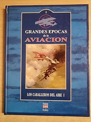 Imagen del vendedor de GRANDES EPOCAS DE LA AVIACION - LOS CABALLEROS DEL AIRE I (1) a la venta por Gibbon Libreria