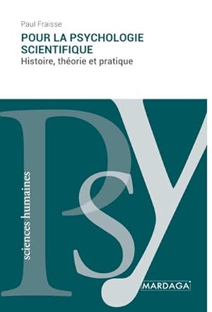 Immagine del venditore per Pour la psychologie scientifique : Histoire, thorie et pratique venduto da AHA-BUCH GmbH