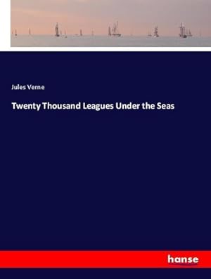 Seller image for Twenty Thousand Leagues Under the Seas for sale by AHA-BUCH GmbH
