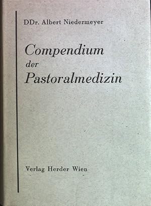 Image du vendeur pour Compendium der Pastoralmedizin. mis en vente par books4less (Versandantiquariat Petra Gros GmbH & Co. KG)