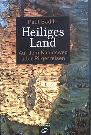 Bild des Verkufers fr Heiliges Land : auf dem Knigsweg aller Pilgerreisen. zum Verkauf von books4less (Versandantiquariat Petra Gros GmbH & Co. KG)