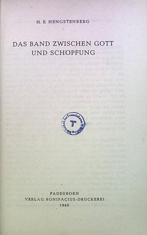 Immagine del venditore per Das Band zwischen Gott und Schpfung. venduto da books4less (Versandantiquariat Petra Gros GmbH & Co. KG)