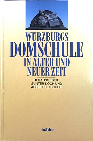 Bild des Verkufers fr Wrzburger Domschule in alter und neuer Zeit. zum Verkauf von books4less (Versandantiquariat Petra Gros GmbH & Co. KG)