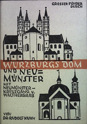 Imagen del vendedor de Groer Fhrer durch: Wrzburgs Dom und Neumnster mit Neumnster-Kreuzgang und Walthergrab a la venta por books4less (Versandantiquariat Petra Gros GmbH & Co. KG)