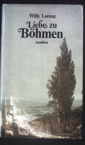 Bild des Verkufers fr Liebe zu Bhmen. zum Verkauf von books4less (Versandantiquariat Petra Gros GmbH & Co. KG)