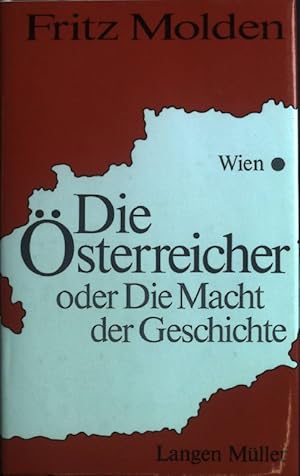 Bild des Verkufers fr Die sterreicher oder die Macht der Geschichte. zum Verkauf von books4less (Versandantiquariat Petra Gros GmbH & Co. KG)