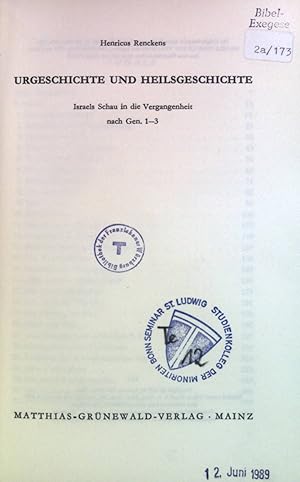 Seller image for Urgeschichte und Heilsgeschichte: Israels Schau in die Vergangenheit nach Gen. 1-3 Matthias for sale by books4less (Versandantiquariat Petra Gros GmbH & Co. KG)