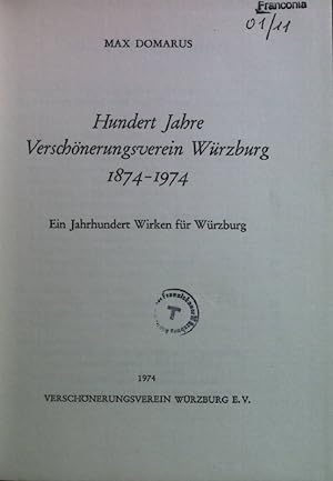 Imagen del vendedor de Hundert Jahre Verschnerungsverein Wrzburg 1874-1974. Ein Jahrhundert Wirken in Wrzburg. a la venta por books4less (Versandantiquariat Petra Gros GmbH & Co. KG)