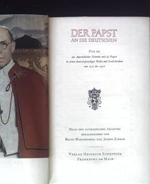 Bild des Verkufers fr Der Papst an die Deutschen. Pius XII. zum Verkauf von books4less (Versandantiquariat Petra Gros GmbH & Co. KG)