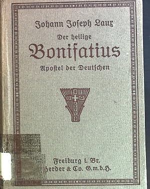 Bild des Verkufers fr Der heilige Bonifatius: Apostel der Deutschen. zum Verkauf von books4less (Versandantiquariat Petra Gros GmbH & Co. KG)