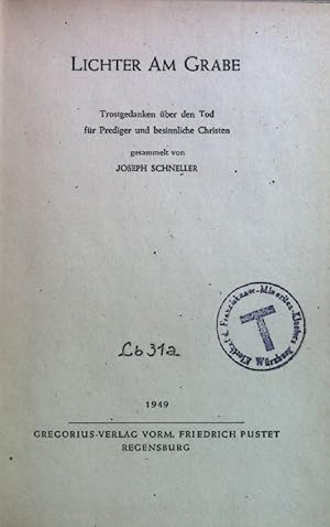 Imagen del vendedor de Lichter am Grabe: Trostgedanken ber den Tod fr Predigt und besinnliche Christen. a la venta por books4less (Versandantiquariat Petra Gros GmbH & Co. KG)