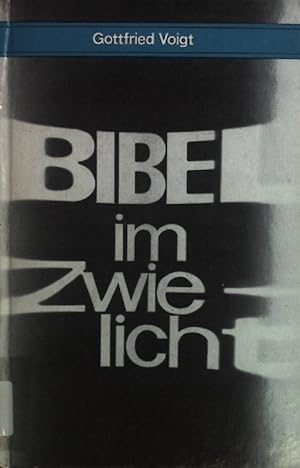 Immagine del venditore per Bibel im Zwielicht. venduto da books4less (Versandantiquariat Petra Gros GmbH & Co. KG)