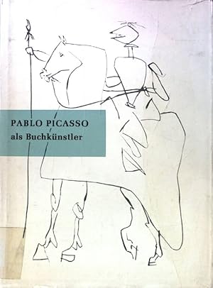 Imagen del vendedor de Pablo Picasso als Buchknstler : Mit einem Bibliographie und 50 Abb. a la venta por books4less (Versandantiquariat Petra Gros GmbH & Co. KG)