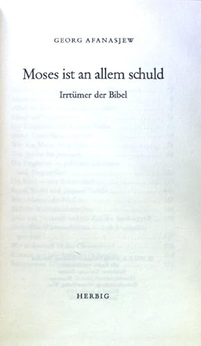 Bild des Verkufers fr Moses ist an allem schuld : Irrtmer der Bibel. zum Verkauf von books4less (Versandantiquariat Petra Gros GmbH & Co. KG)