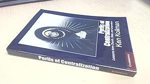 Seller image for Perils of Centralization: Lessons From Church, State, And Corporation (Cambridge Studies in Comparative Politics) for sale by BoundlessBookstore