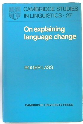 Bild des Verkufers fr On Explaining Language Change (Cambridge Studies in Linguistics, 27) zum Verkauf von PsychoBabel & Skoob Books