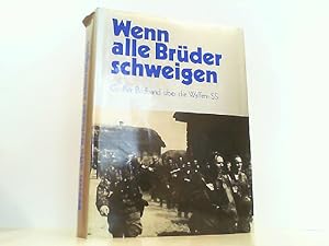 Bild des Verkufers fr Wenn alle Brder schweigen. Groer Bildband ber die Waffen-SS. zum Verkauf von Antiquariat Ehbrecht - Preis inkl. MwSt.