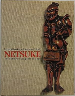 Image du vendeur pour Netsuke - The Miniature Sculpture of Japan. mis en vente par Antiquariat Buchseite