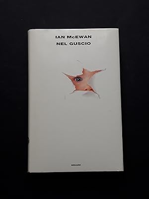 McEwan Ian, Nel guscio, Einaudi, 2017 - I