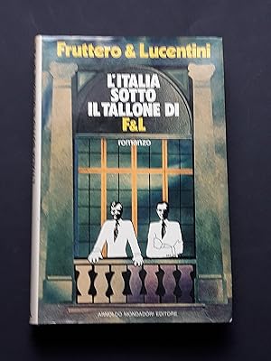 Fruttero Carlo e Lucentini Franco, L'Italia sotto il tallone di F&L, Mondadori, 1974 - I