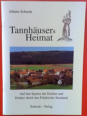 Seller image for Tannhusers Heimat. Auf den Spuren der Dichter und Denker durch das Frnkische Seenland, 1. Auflage for sale by biblion2