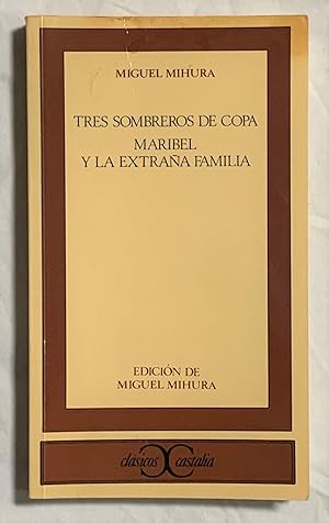 Seller image for TRES SOMBREROS DE COPA - MARIBEL Y LA EXTRAA FAMILIA for sale by Librera Sagasta