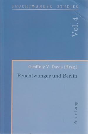 Bild des Verkufers fr Feuchtwanger und Berlin. Feuchtwanger studies ; 4. zum Verkauf von Fundus-Online GbR Borkert Schwarz Zerfa