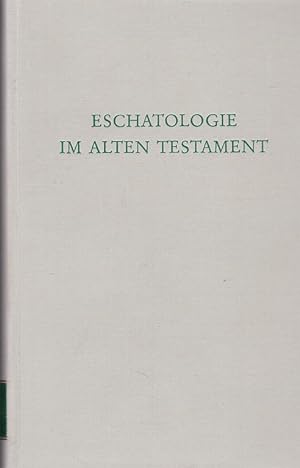 Imagen del vendedor de Eschatologie im Alten Testament. Wege der Forschung; Bd. 480. a la venta por Fundus-Online GbR Borkert Schwarz Zerfa